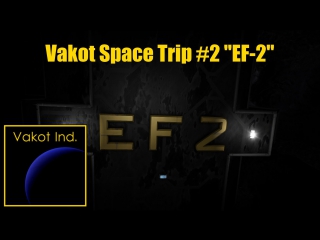 vakot space trip 2 ef-2