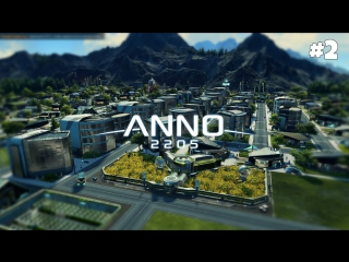 anno 2205 - walkthrough: towards dam construction 2