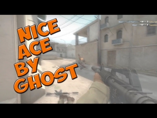 nice ace by ghost cs:go(cs:go movic)