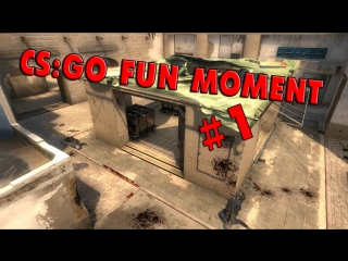 cs:go fun moment | 1