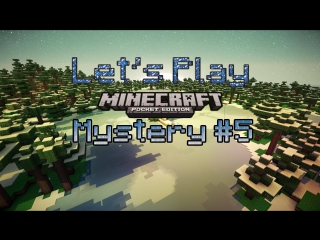 let's play minecraft pocket edition. mystery 5. mine :3