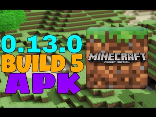 review minecraft pe 0 13 0 build 5 apk|latest build 0 13 0