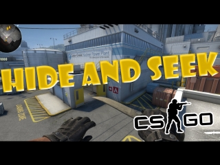 hide and seek | cs:go